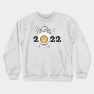 2022 and coffee Crewneck Sweatshirt